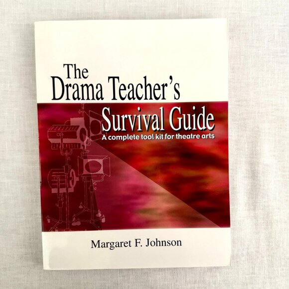 The Drama Teachers Survival Guide By Margaret F Johnson Paperback - Picture 1 of 7